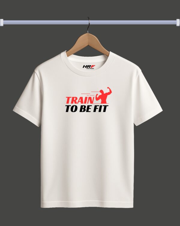 "Train to Be Fit" Motivational Gym T-Shirt